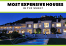 most expensive houses